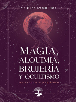 cover image of Magia, alquimia, brujería y ocultismo.
